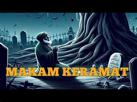 ABU NAWAS DAN MAKAM KERAMAT MISTERIUS YouTube