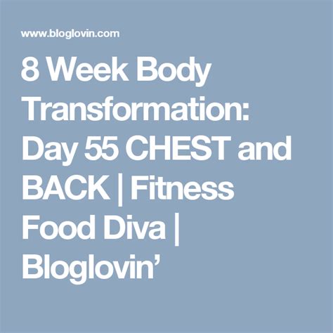 Week Body Transformation Day Chest And Back Fitness Food Diva