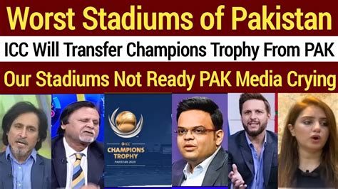 Pak Media Crying ICC Will Cancel Champions Trophy Due To Stadium Not