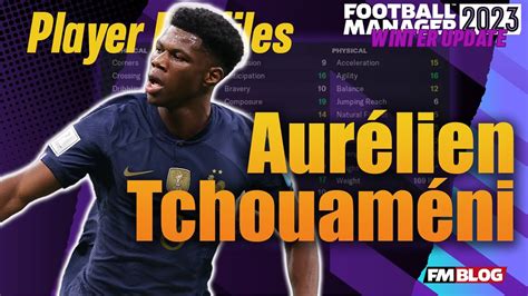 Aurélien Tchouaméni Player Profiles 10 Years In FM23 Winter Update