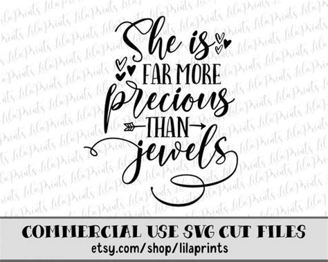 She Is Far More Precious Than Jewels Proverbs 3110 Svg Etsy