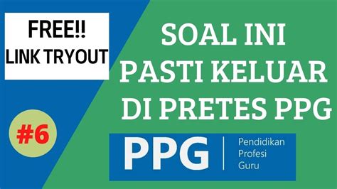 SOAL SELALU MUNCUL DI PRETES PPG YouTube