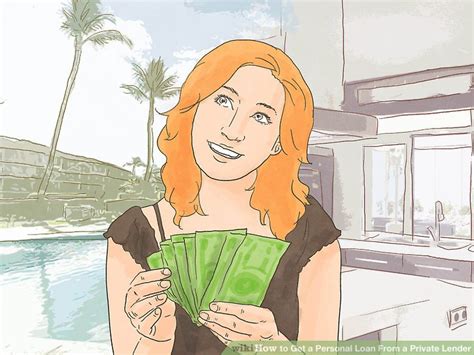 3 Ways To Get A Personal Loan From A Private Lender Wikihow Legal