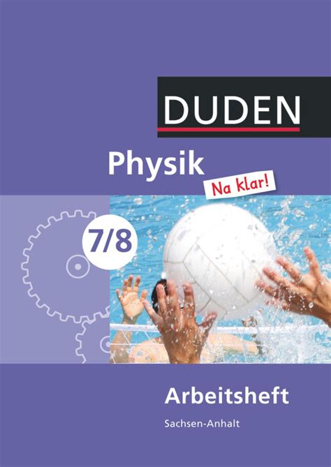 Physik Na Klar Arbeitsheft Sachsen Anhalt Sekundarschule