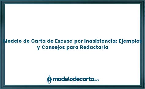 Modelo De Carta De Excusa Por Inasistencia Ejemplos Y Consejos Para