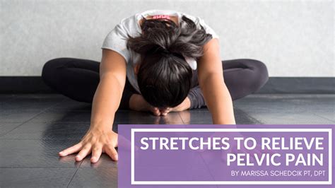 Stretches To Relieve Pelvic Pain Stretches To Relieve Pelvic Pain