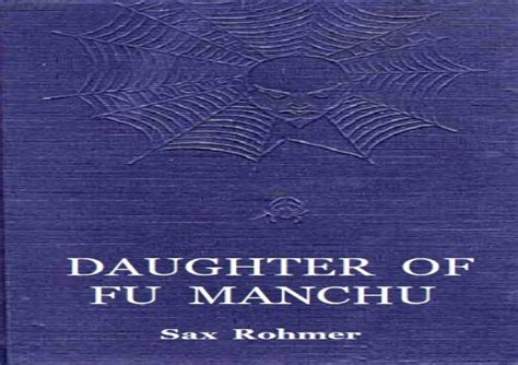 Daughter Of Fu Manchu Fu Manchu 4 By Ward Arthur Henry Goodreads