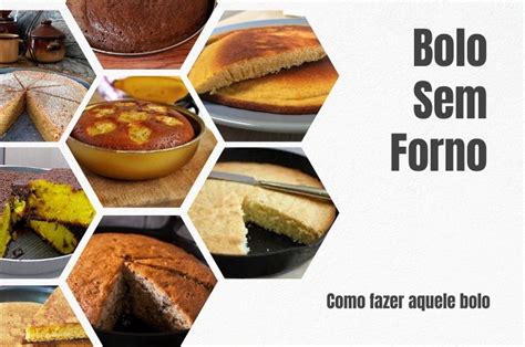 Como Fazer Bolo Sem Forno para Surpreender Chef de Sofá