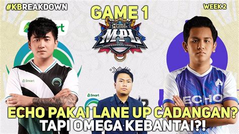 Mpl Ph Season Echo Vs Smart Omega Game Echo Pakai Cadangan