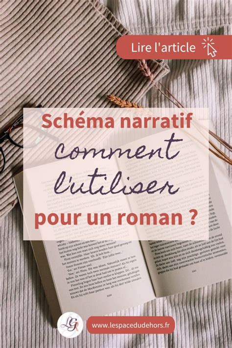 Schéma narratif comment l utiliser pour écrire un roman Artofit