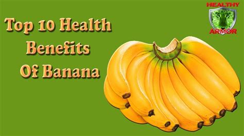 Top 10 Health Benefits Of Bananas Banana Fruit Benefits Youtube