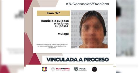 Vinculan A Proceso A Irma N Por Homicidio Y Lesiones Culposas