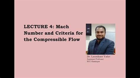 Lecture 4 Mach Number And Criteria For The Compressible Flow Youtube