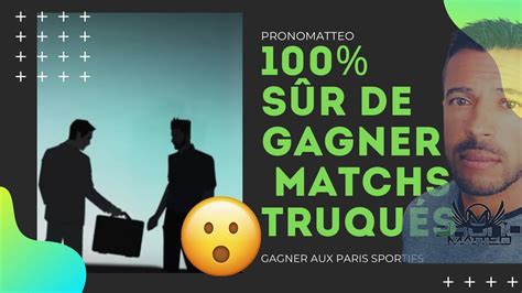 PARIS SPORTIFS Comment trouver un match truqué PART 1 YouTube