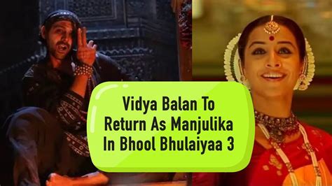 Vidya Balan Returns As Manjulika In Bhool Bhulaiyaa Bhool