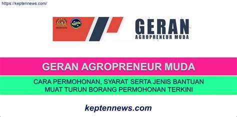 Geran Agropreneur Muda Cara Mohon Jenis Bantuan Syarat Keptennews