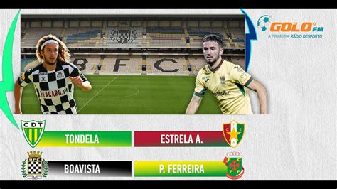 Tondela vs Estrela da Amadora e Boavista vs Paços de Ferreira YouTube