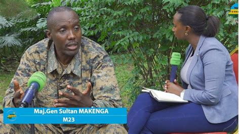 Maj Gen Sultan MAKENGA ATUGANIRIJE BYINSHI BITUMA M23 IKOMEZA KURWANA