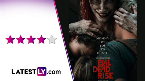 Hollywood News Review Evil Dead Rise Is A Delightfully Terrifying