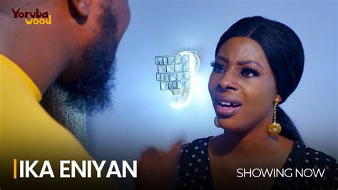 Ika Eniyan Latest Yoruba Romantic Movie Drama Starring Wunmi