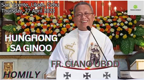 Fr Ciano Ubod Homily Unsay Resulta Kung And Hunghong Sa Ginoo Ang