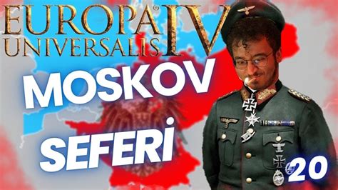 MOSKOV SEFERİ EUROPA UNIVERSALIS 4 ALMANYA 20 YouTube