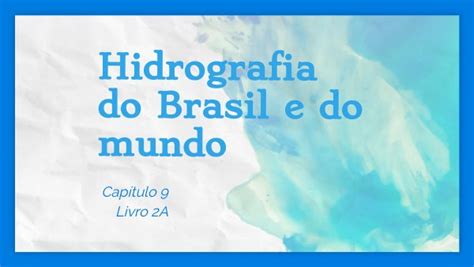 Hidrografia Do Brasil E Do Mundo