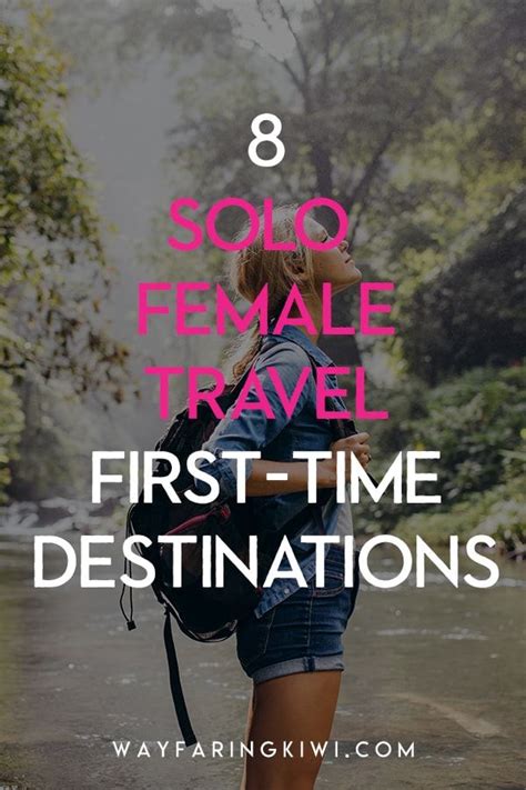 My 8 Favourite First Time Solo Female Travel Destinations Solo Female Travel Female Travel