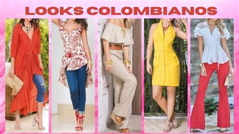 Looks Colombianos Tendencias Colombian Fashion Youtube