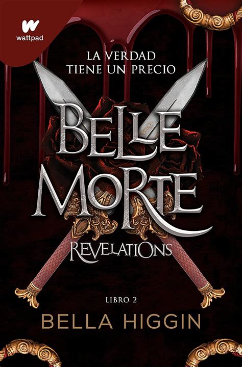 Belle Morte Revelations De Bella Higgin Belle Morte Libro