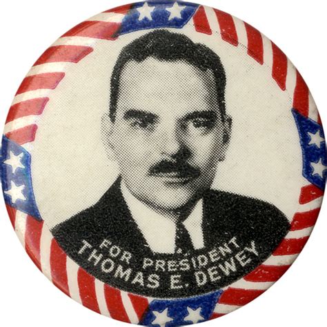 For President Thomas E Dewey