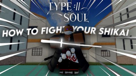 Type Soul How To Fight Your Shikai Easily Youtube