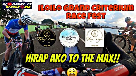 Iloilo Grand Criterium Race Fest 2022 ANG HIRAP Sagad Ako Sa MAX