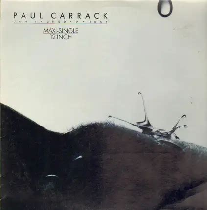 Don T Shed A Tear Paul Carrack Vinyl Inch Recordsale