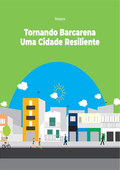 Tornando Barcarena Uma Cidade Resiliente By Agenda 2030 Barcarena Issuu