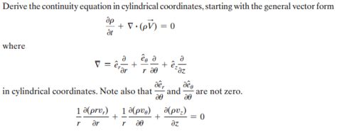 Solved Derive the continuity equation in cylindrical | Chegg.com