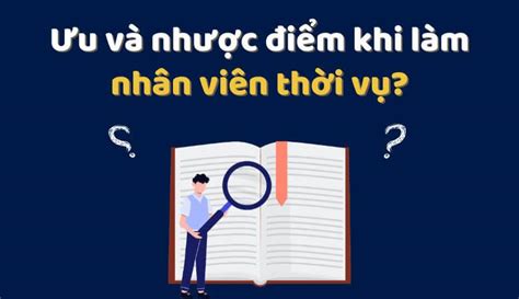 Top 5 điều cần biết khi trở thành nhân viên thời vụ