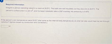 Solved Required Information Imagine A Person Standing Naked Chegg