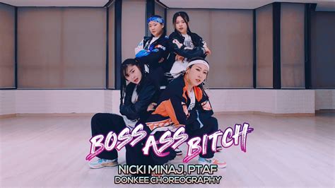 Nicki Minaj Ptaf Boss Ass Bitch Donkee Choreography [부산댄스학원 서면댄스학원