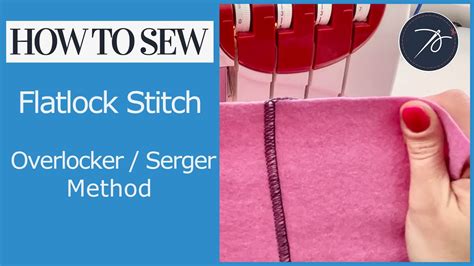 How To Sew A Flatlock Stitch On Your Overlocker Serger YouTube