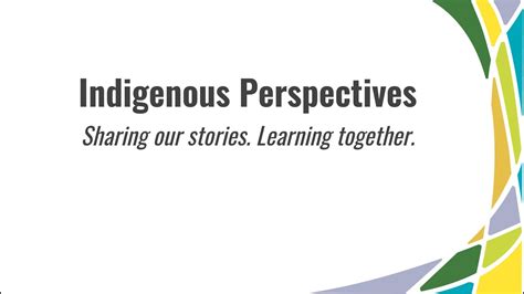 Indigenous Perspectives Ways Of Knowing Terminology And A More Complete