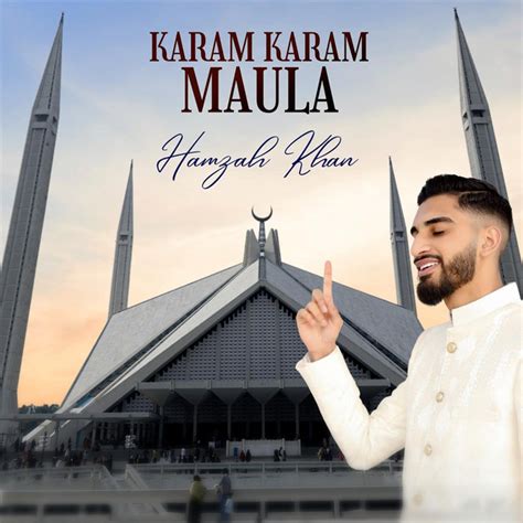 Karam Karam Maula Single By Hamzah Khan Spotify