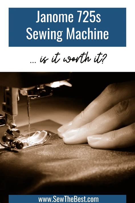 Janome 725S Review ️ (2025) - Sew The Best