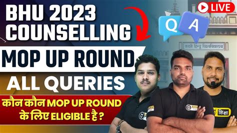 BHU Mop UP Round Result 2023 BHU Counselling Process 2023 BHU Cutoff