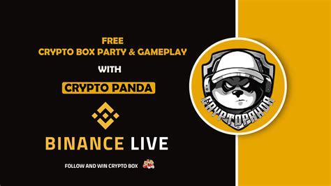 Crypto Panda Free Crypto Box Party Binance Live