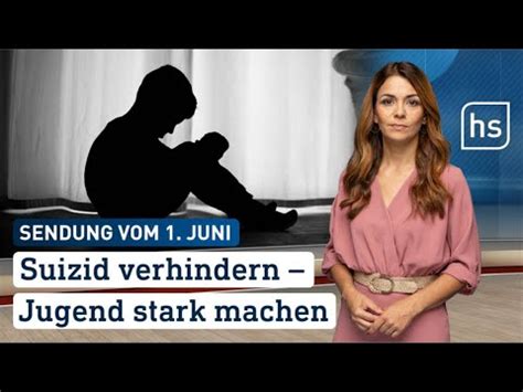 Suizid Verhindern Jugend Stark Machen Hessenschau Vom 01 06 2024