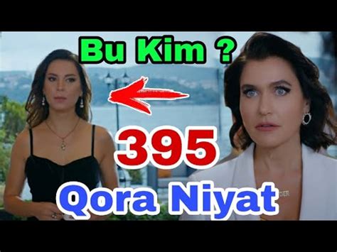 QORA NIYAT 395 QISM UZBEK TILIDA TURK SERIALI КОРА НИЯТ 395 КИСМ ТУРК