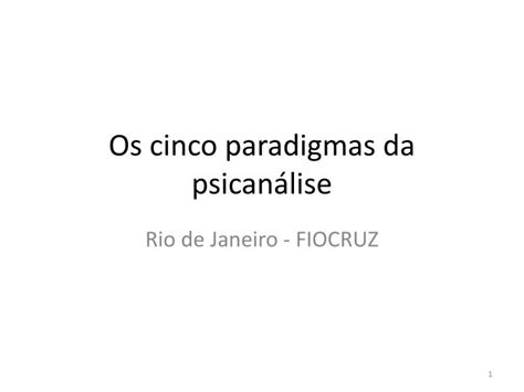 PPT Os cinco paradigmas da psicanálise PowerPoint Presentation free