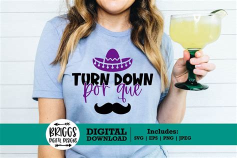 Turn Down Por Que Svg Cinco De Mayo Svg Sombrero Svg Taco Etsy