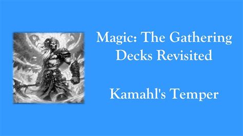 Magic The Gathering Decks Revisited Tenth Edition Kamahl S Temper